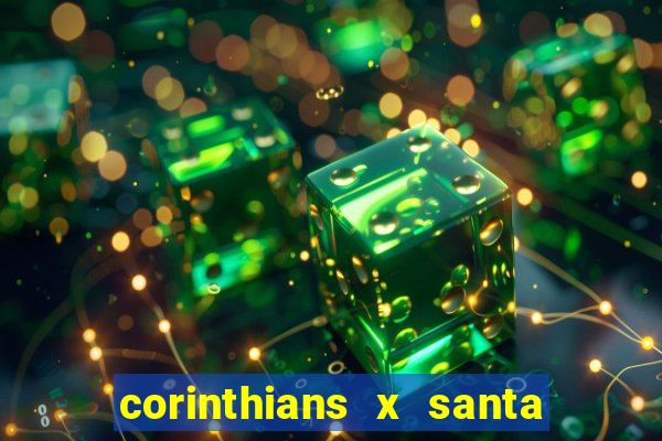 corinthians x santa cruz ao vivo hd